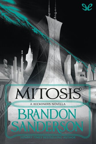 Mitosis A Reckoners Novella Reckoners 15 Brandon Sanderson