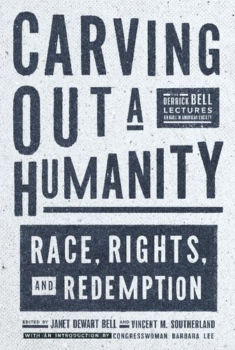 Carving Out A Humanity Race Rights And Redemption Vincent Southerland