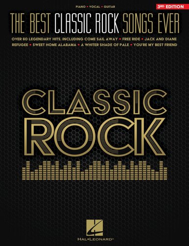 The Best Classic Rock Songs Ever 3rd Edition Hal Leonard Corp