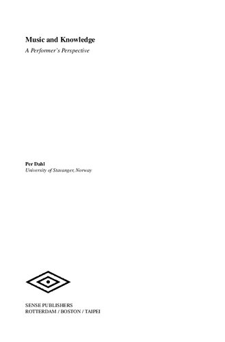 Music And Knowledge A Performers Perspective Per Dahl