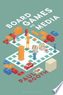 Board Games As Media 1st Edition Paul Booth