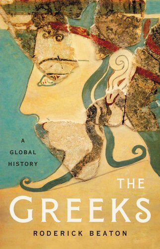 The Greeks A Global History Roderick Beaton