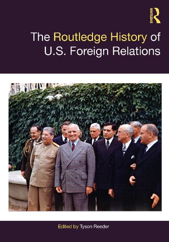 The Routledge History Of Us Foreign Relations Tyson Reeder