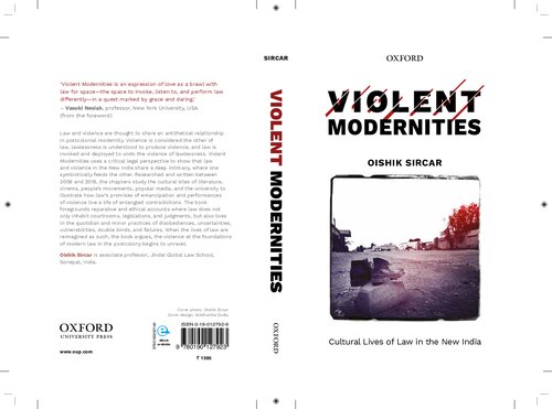 Violent Modernities Cultural Lives Of Law In The New India Oishik Sircar