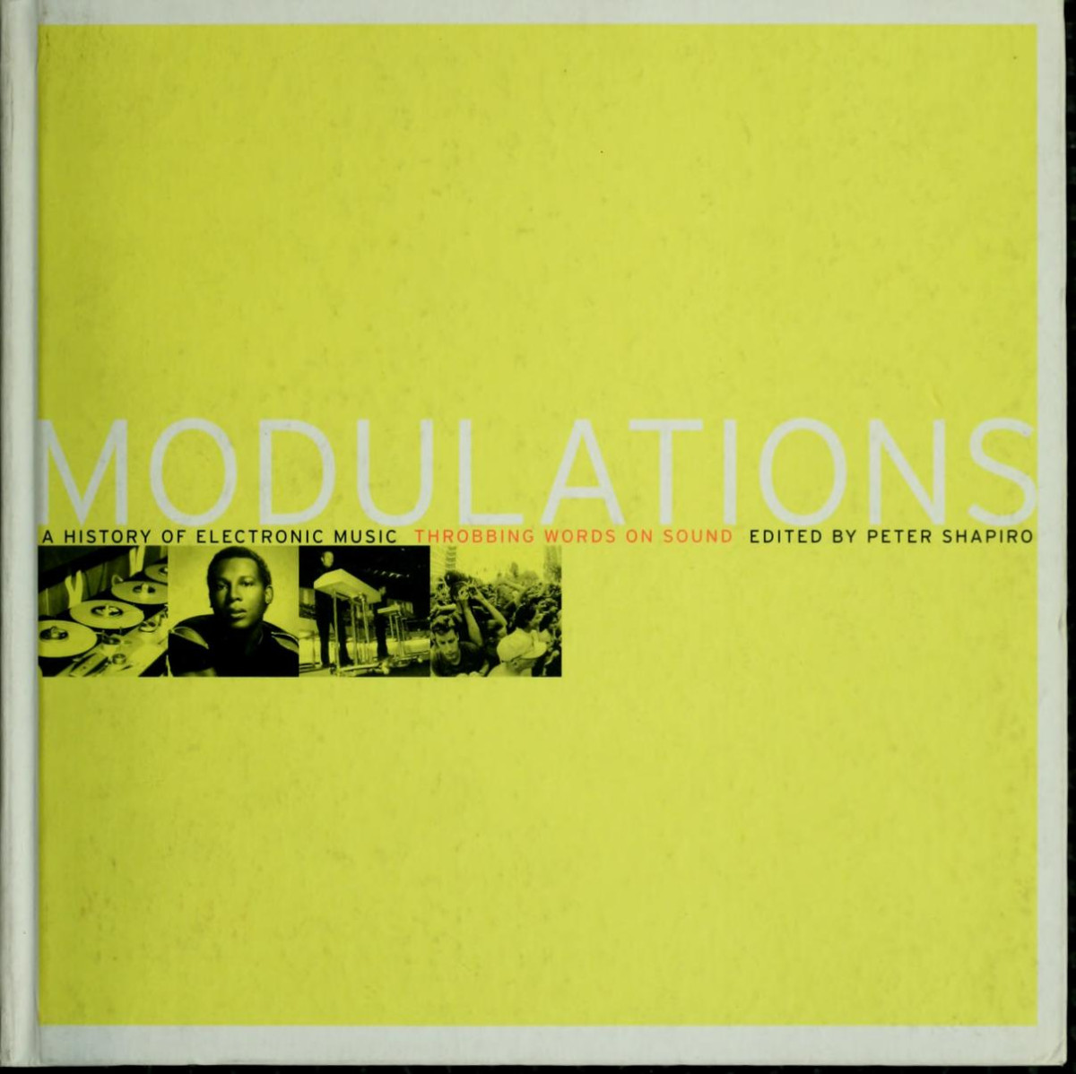 Modulations A History Of Electronic Music Throbbing Words On Sound Shapiro