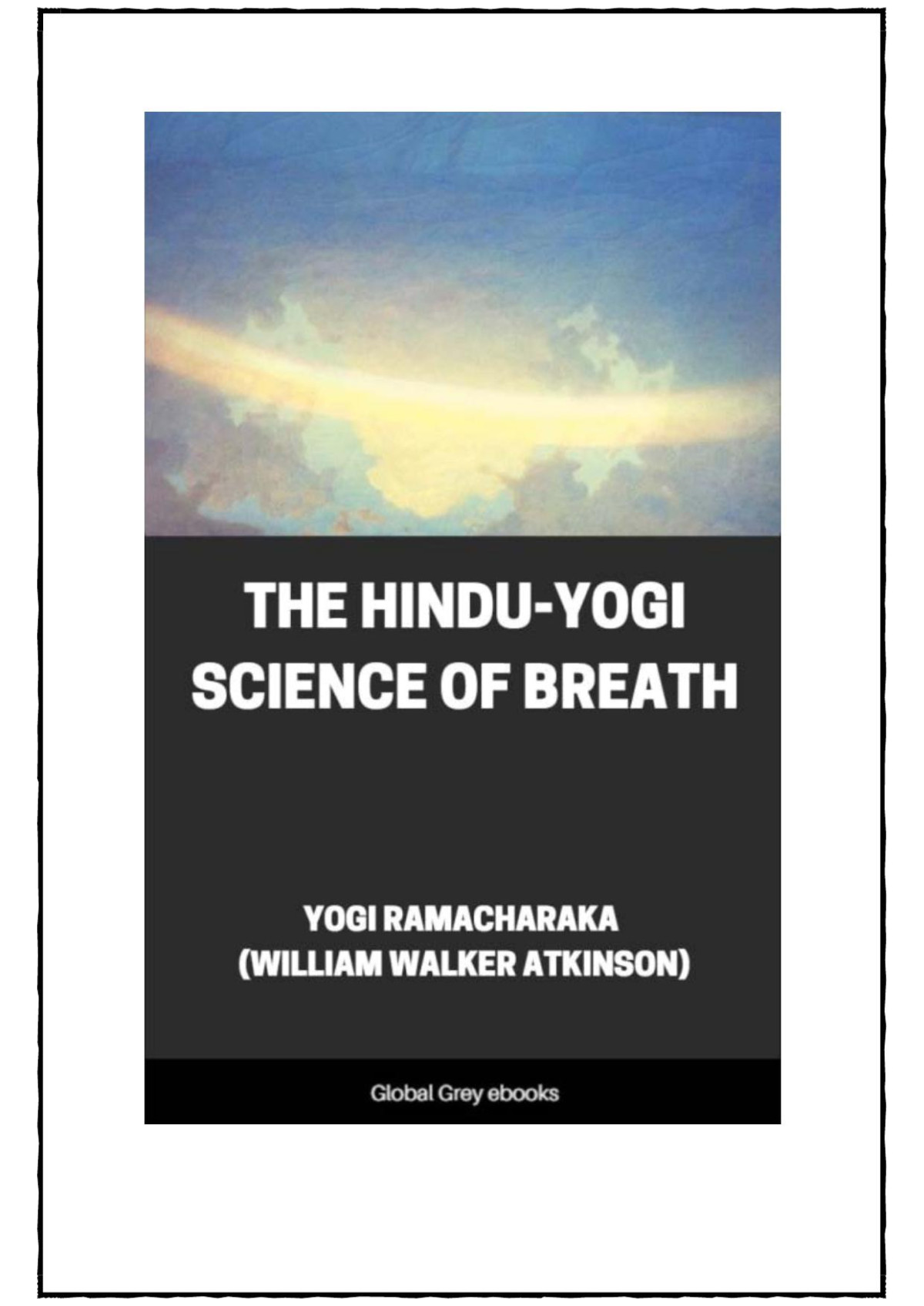 The Hinduyogi Science Of Breath William Walker Atkinson