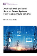 Artificial Intelligence For Smarter Power Systems Fuzzy Logic And Neural Networks Simes