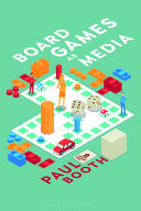 Board Games As Media Paul Booth