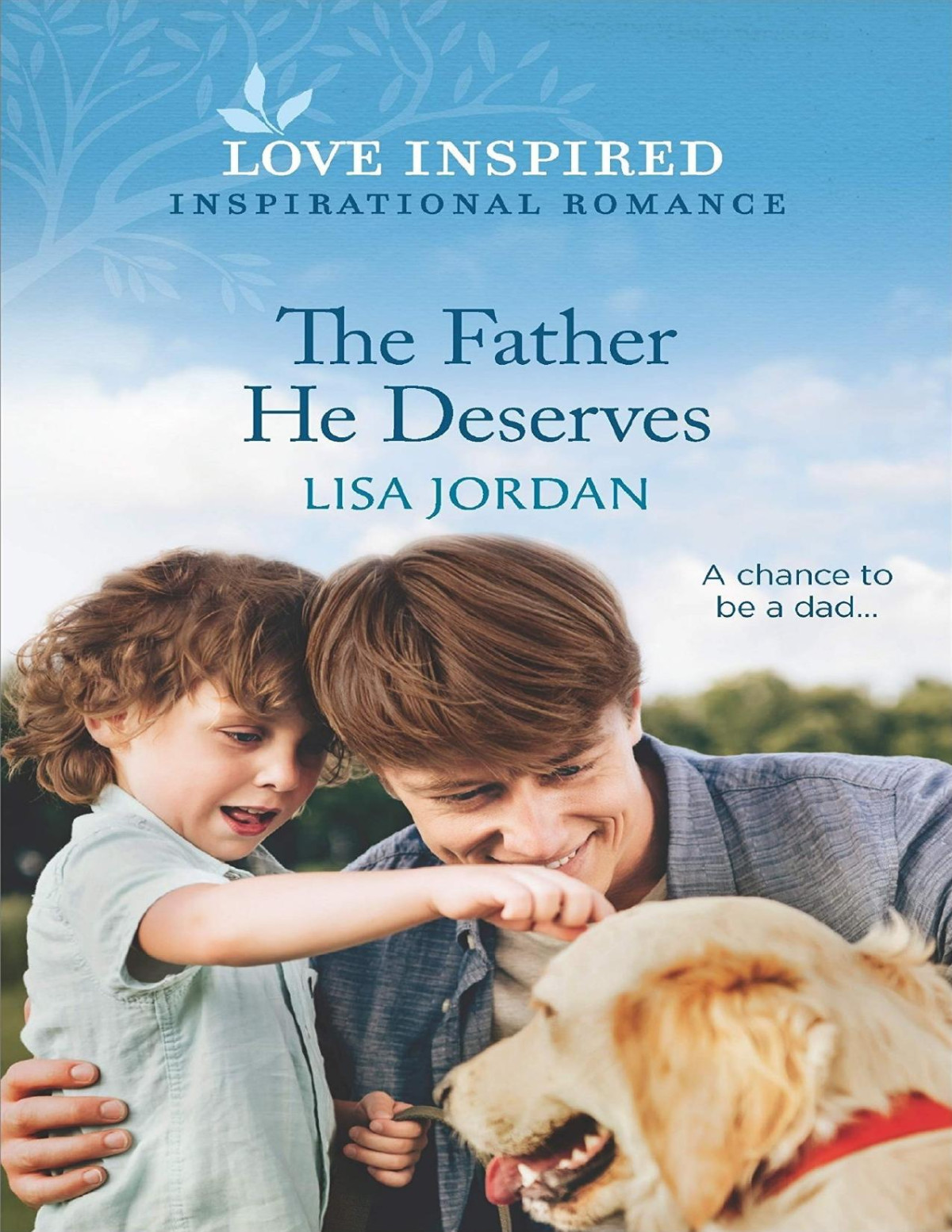 The Father He Deserves Lisa Jordan