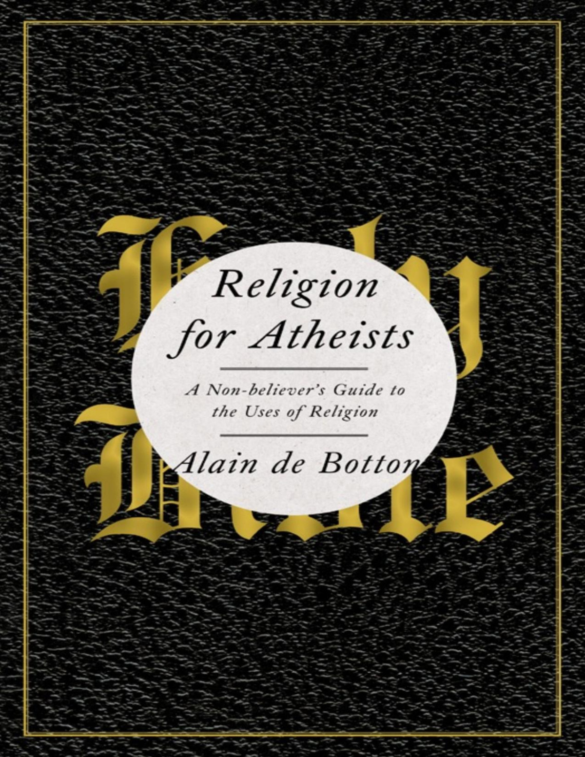 Religion For Atheists Alain De Botton