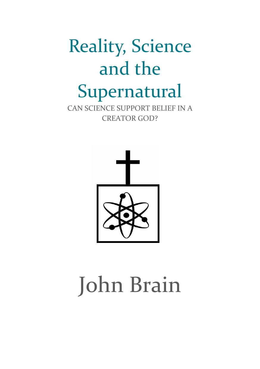 Reality Science And The Supernatural John Brain