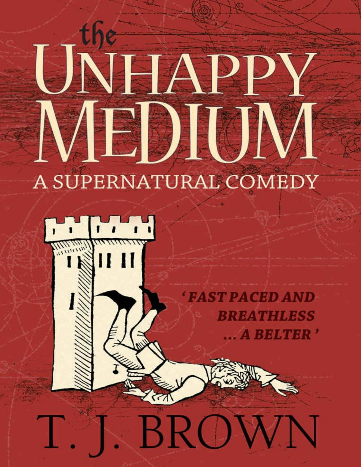The Unhappy Medium 2 Tom Fool A Supernatural Comedy Brown Mr Timothy James