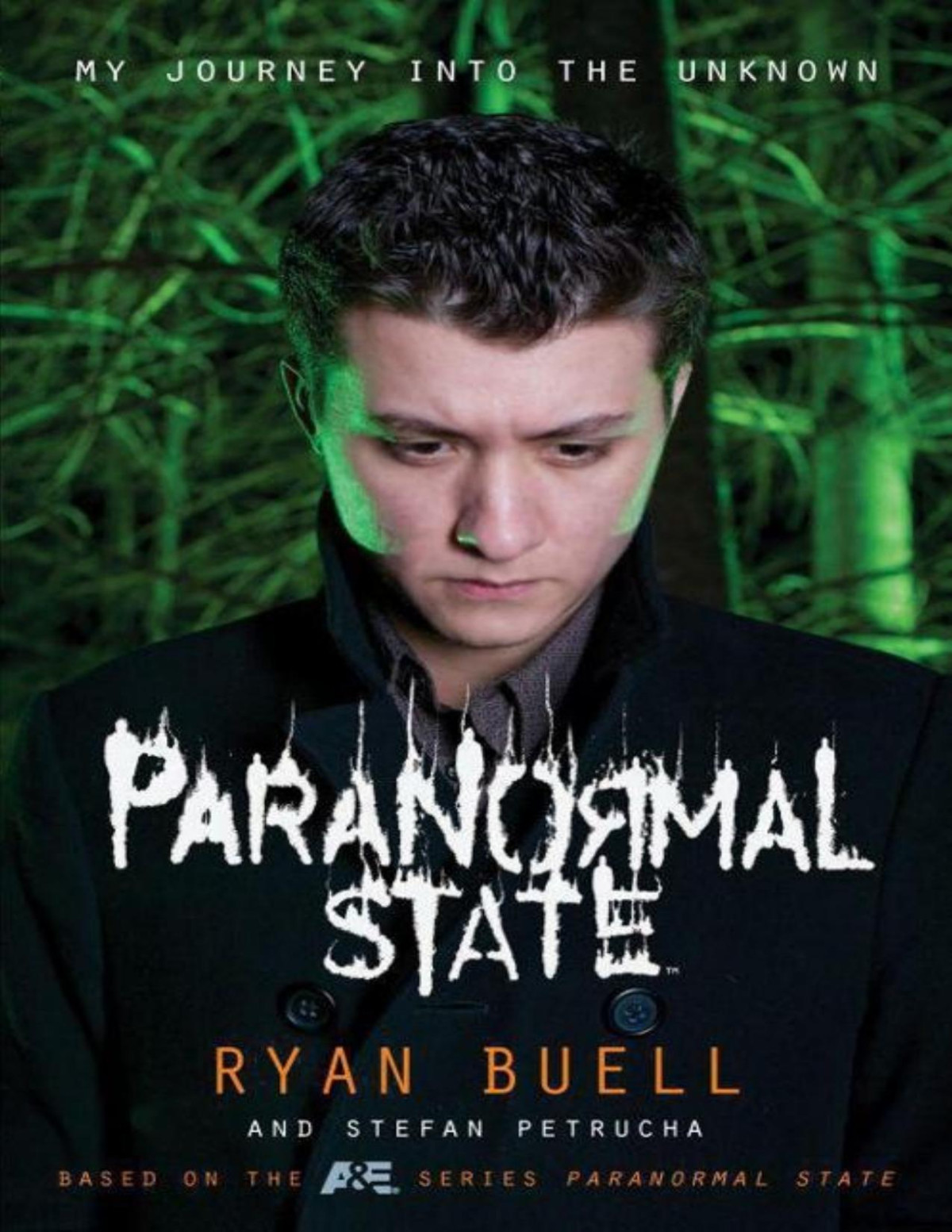 Paranormal State 1st Edition Ryan Buell Stefan Petrucha