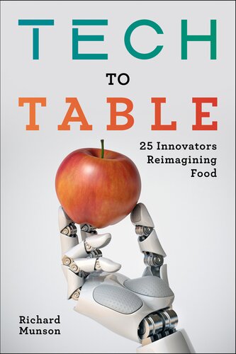 Tech To Table 1st Edition Richard Munson