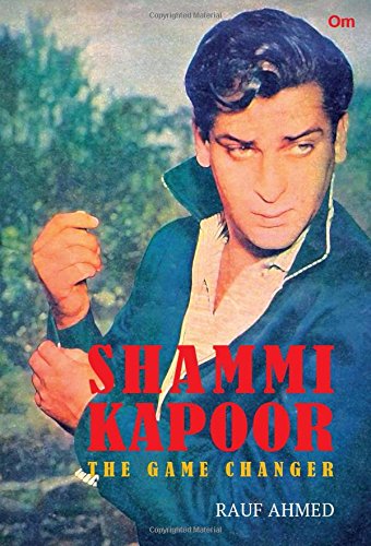 Shammi Kapoor The Game Changer Rauf Ahmed