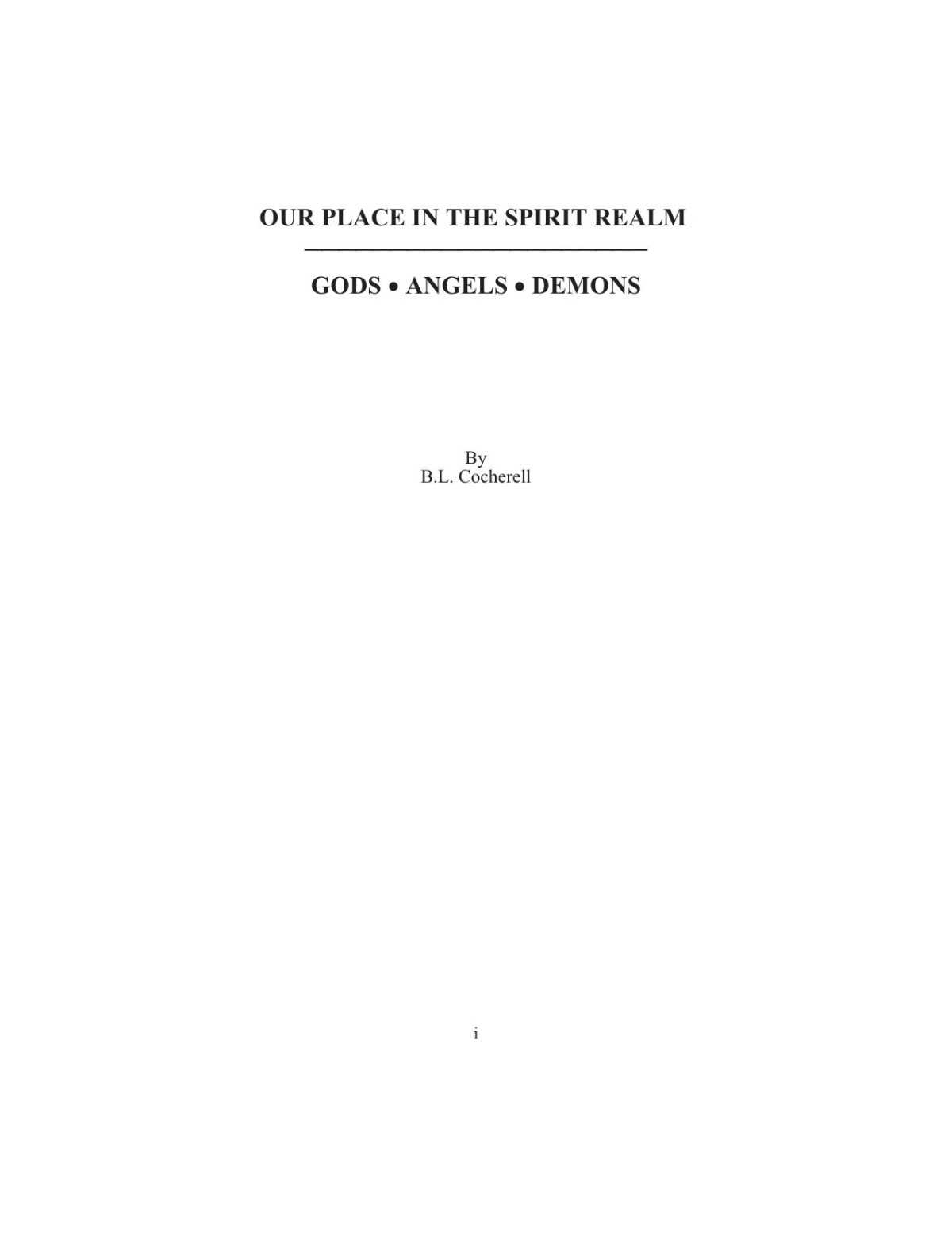 Our Place In The Spirit Realm Gods Angels Demons B L Cocherell