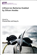Lithiumion Batteries Enabled By Silicon Anodes Energy Engineering Chunmei Ban