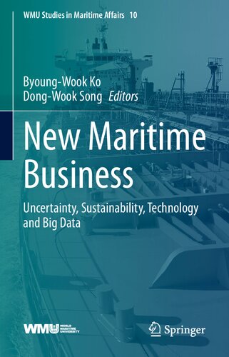 New Maritime Business Uncertainty Sustainability Technology And Big Data Byoungwook Ko
