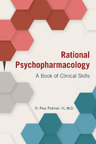 Rational Psychopharmacology A Book Of Clinical Skills 1st Edition H Paul Putman Iii