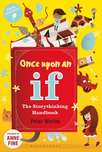 Once Upon An If The Storythinking Handbook Peter Worley Tamar Levi