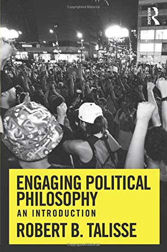 Engaging Political Philosophy An Introduction Robert B Talisse