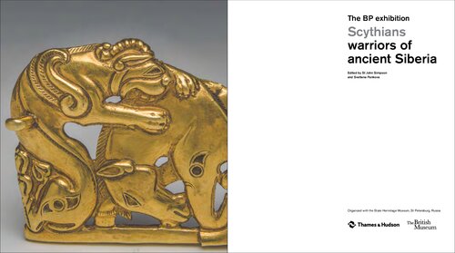Scythians Warriors Of Ancient Siberia St John Simpson Svetlana Pankova