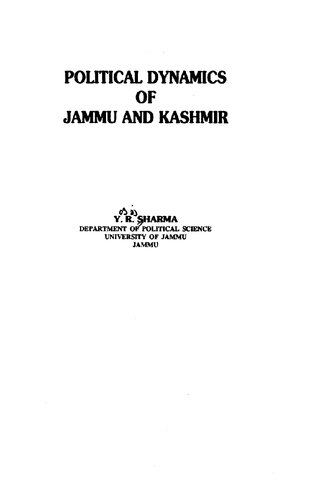 Political Dynamics Of Jammu And Kashmir 1st Edition Yog Raj Sharma
