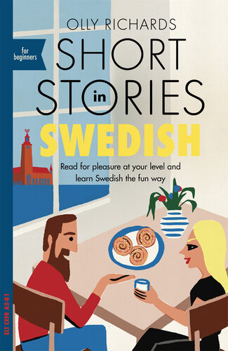 Short Stories In Swedish For Beginners Olly Richards