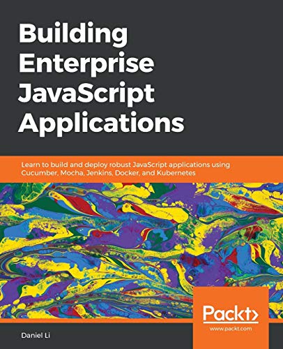 Building Enterprise Javascript Applications Daniel Li