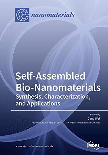 Selfassembled Bionanomaterials Synthesis Characterization And Applications Gang Wei Editor