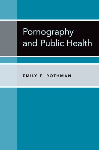 Pornography And Public Health Emily F Rothman