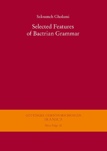 Selected Features Of Bactrian Grammar 1 Aufl Ed Saloumeh Gholami