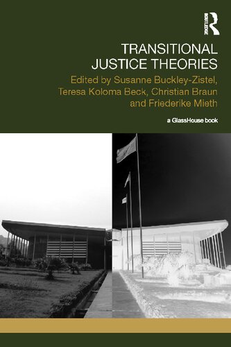 Transitional Justice Theories 1st Edition Susanne Buckleyzistel Editor