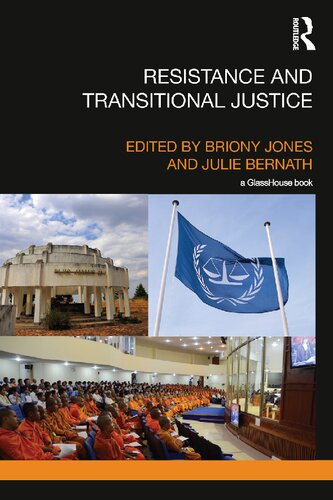 Resistance And Transitional Justice 1st Edition Briony Jones Julie Bernath