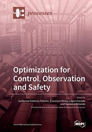 Optimization For Control Observation And Safety Guillermo Valenciapalomo Editor