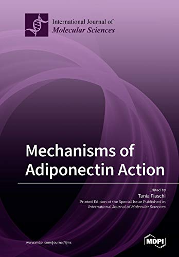Mechanisms Of Adiponectin Action Illustrated Tania Fiaschi Editor