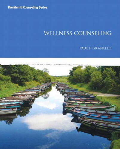 Wellness Counseling 1st Edition Paul Granello
