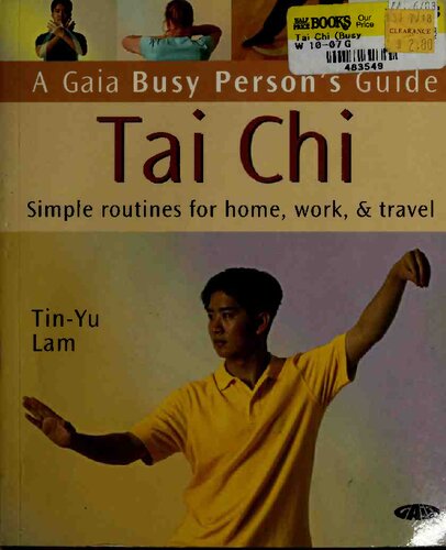 Tai Chi Simple Routines For Home Work And Travel Busy Persons Guide 1st Edition Tin Yu Lam