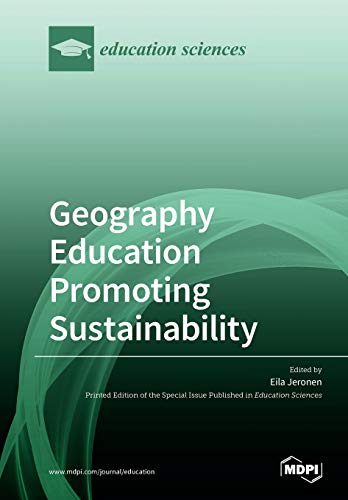 Geography Education Promoting Sustainability Illustrated Eila Jeronen Editor