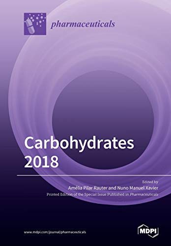 Carbohydrates 2018 Illustrated Amlia Pilar Rauter Editor