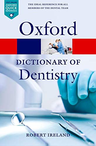 A Dictionary Of Dentistry Robert Ireland