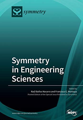 Symmetry In Engineering Sciences Ral Baos Navarro Francisco G Montoya