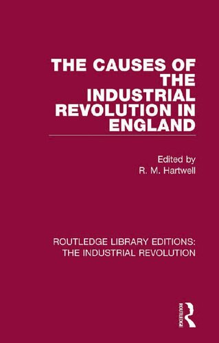 The Causes Of The Industrial Revolution In England 1st Edition R M Hartwell