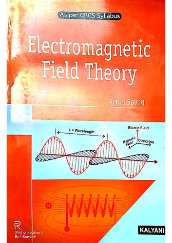 Electromagnetic Field Theory 1st Edition Amit Sarin