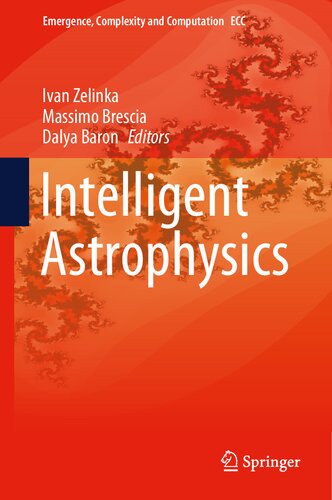 Intelligent Astrophysics Emergence Complexity And Computation 39 1st Ed 2021 Ivan Zelinka Editor