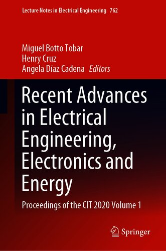 Recent Advances In Electrical Engineering Electronics And Energy Proceedings Of The Cit 2020 Volume 1 Lecture Notes In Electrical Engineering 762 1st Ed 2021 Miguel Botto Tobar Editor