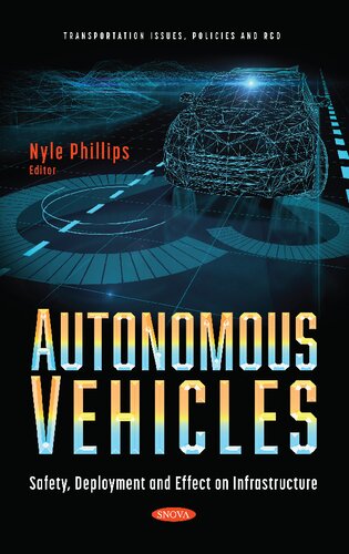 Autonomous Vehicles Safety Deployment And Effect On Infrastructure Nyle Phillips