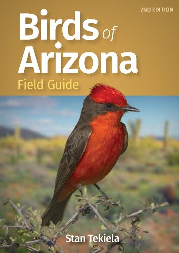 Birds Of Arizona Field Guide Bird Identification Guides 2nd Edition Stan Tekiela