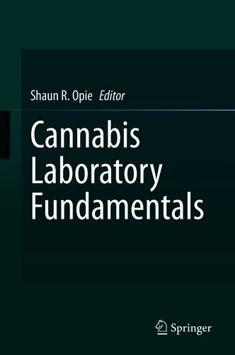 Cannabis Laboratory Fundamentals 1st Ed 2021 Shaun R Opie Editor