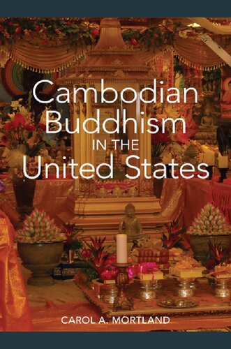 Cambodian Buddhism In The United States Carol A Mortland